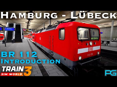 Train Sim World 3 - Hauptstrecke Hamburg-Lübeck - BR 112 Introduction