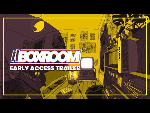 Boxroom Early Access Launch Trailer