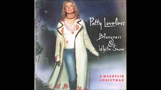 Christmas Time's a Comin' ~ Patty Loveless (2002)