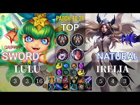 GRF Sword Lulu vs DMO Natural Irelia Top - KR Patch 10.21