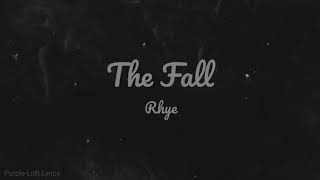The Fall - Rhye (Lyric Video)