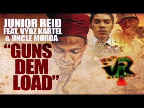 Junior Reid feat. Vybz Kartel and Uncle Murda - Guns Dem Load