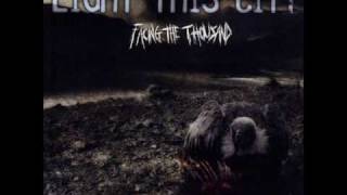 Light This City - The Unwelcome Savior