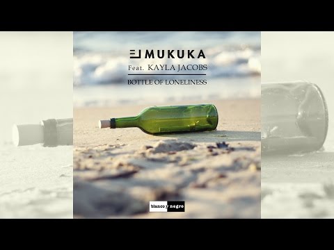 El Mukuka Feat. Kayla Jacobs - Bottle Of Loneliness [Official]