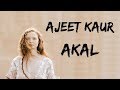 Ajeet Kaur Akal Mother I Feel You