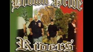 Brown Pride Riders Vol.2 - From Dago to L.A. (Lil Rob &amp; Proper Dos)