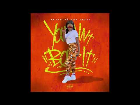 Omeretta- You Ain't Bout It