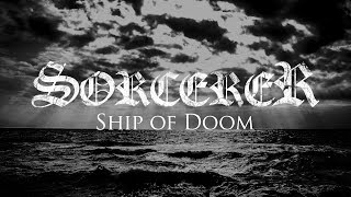 Sorcerer &quot;Ship of Doom&quot; (LYRIC VIDEO)