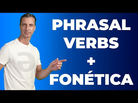 Curso completo de Todos los Phrasal Verbs que necesitas