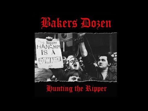 Bakers Dozen - Hunting The Ripper 7''