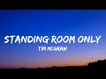 Tim McGraw Standing Room Only Lyrics