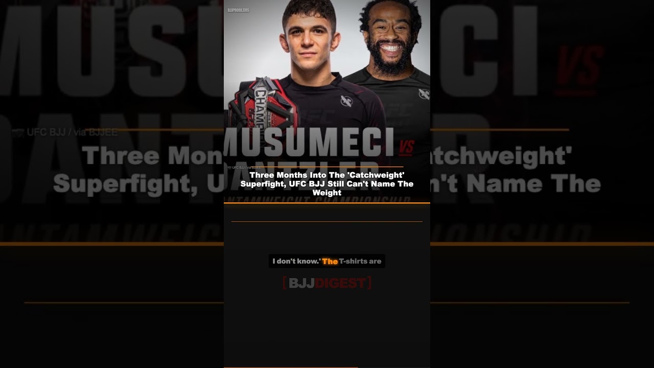 Three Months Into The 'Catchweight' Superfight, UFC BJJ Still Can't Name The Weight #Shorts