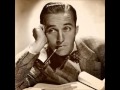 Bing Crosby - I Can't Begin To Tell You (1945)