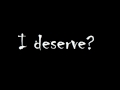 I Deserve? - Third Day