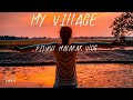 A DAY IN VILLAGE PIJUSH MALAKAR VLOG VILLAGE CINEMATIC VIDEO