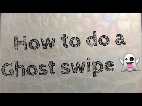 #75   How to do a ghost swipe