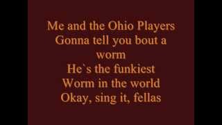 Ohio Players - Funky Worm lyrics