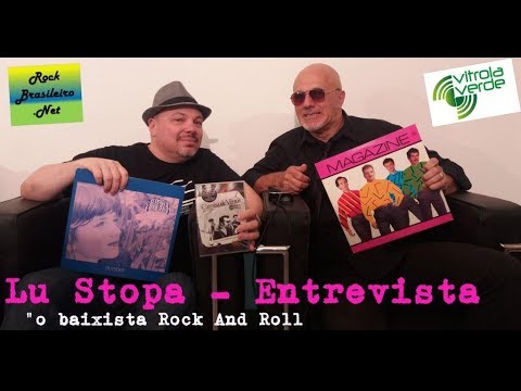 Lu Stopa (Magazine) - Entrevista "O baixista Rock and Roll"