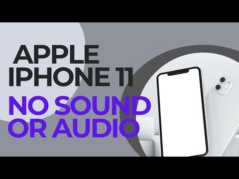 How To Fix An Apple iPhone 11 That Has No Sound or Audio