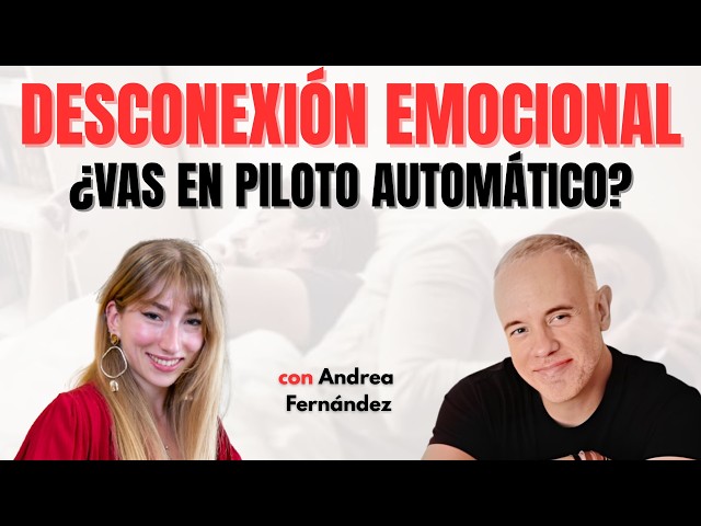DESCONEXIÓN EMOCIONAL: Qué es y como tratarla