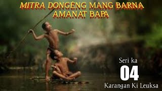 Download lagu Dongeng Mang Barna Amanat Bapa Seri Ka 04 mp3