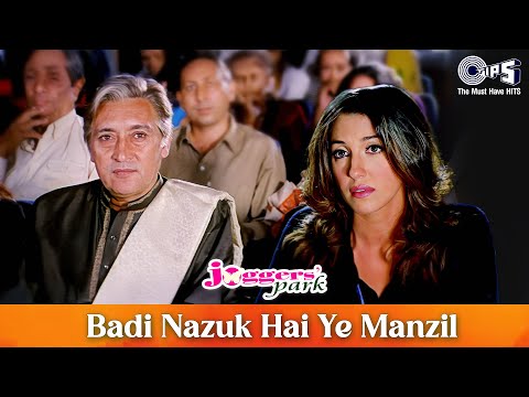Badi Nazuk Hai Ye Manzil | Jogger'S Park | Jagjit Singh | Perizaad Zorabian, Divya Dutta,Ghazal Song