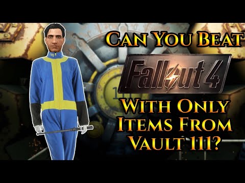 Can You Beat Fallout 4 With Only Items From Vault 111?