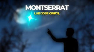 MONTSERRAT - Luis Jose GRIFOL / History and UFO Phenomenon