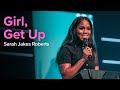 Girl, Get up | Sarah Jakes Roberts Divine Online 2020