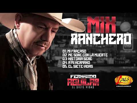 Fernando Aguilar - Mix Ranchero