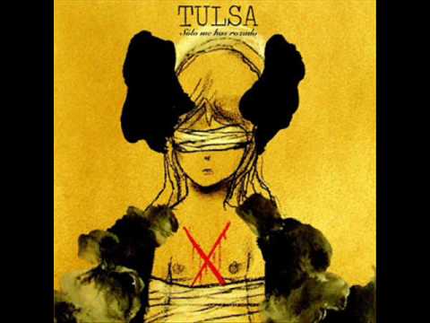 Tulsa - Seguramente me lo merezco