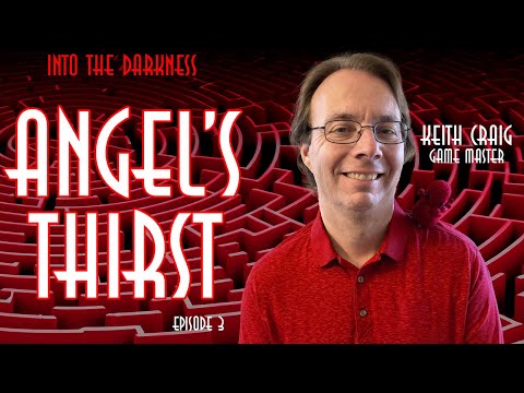 Angel's Thirst, version 1, episode 3 - Call of Cthulhu RPG