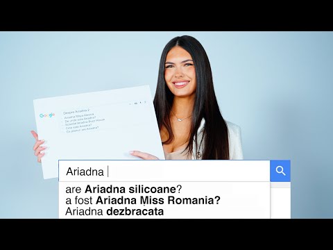 Ariadna Raspunde la Cele Mai Cautate Intrebari de pe Internet