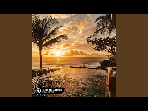 The Sun Will Be Shining