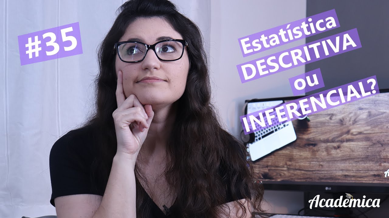 Estatística descritiva e inferencial - Pesquisa na Prática #35