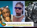 Kwame Eugene CRASH What Happened He S Okay