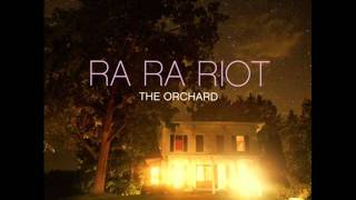 Ra Ra Riot  - Do You Remember