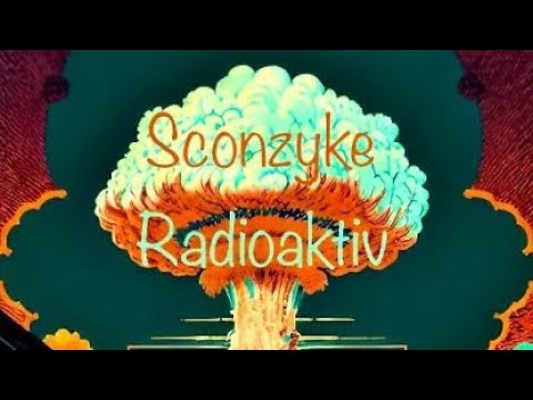 Sconzyke - Radioaktiv (prod. by Vendetta)