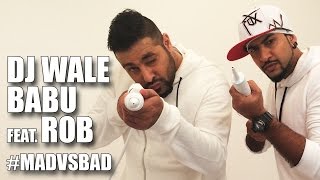 DJ Waley Babu Feat. Rob | Mad Party Anthem Of The Year