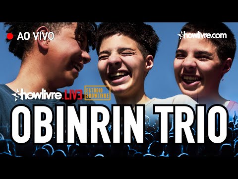 Obinrin Trio no Estúdio Showlivre - Ao Vivo