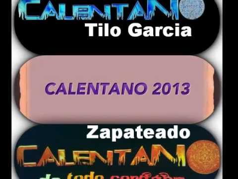 Tilo Garcia (Zapateado) - Grupo Calentano