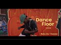 Dance Floor Lover Robo The Chemist Lyrics V2