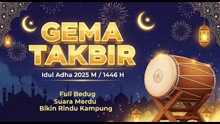 Download lagu GEMA TAKBIR IDUL ADHA  (FULL BEDUG) FULL 1 JAM NONSTOP 2025 mp3