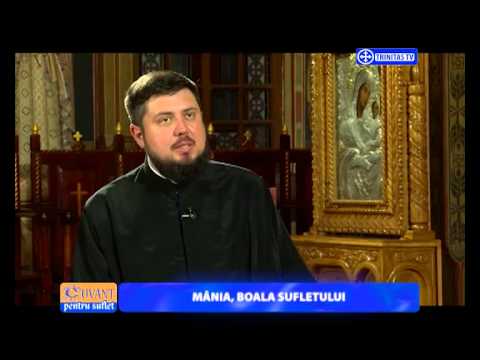 Cuvant pentru suflet.Mânia, boala sufletului.(17 06 2015)
