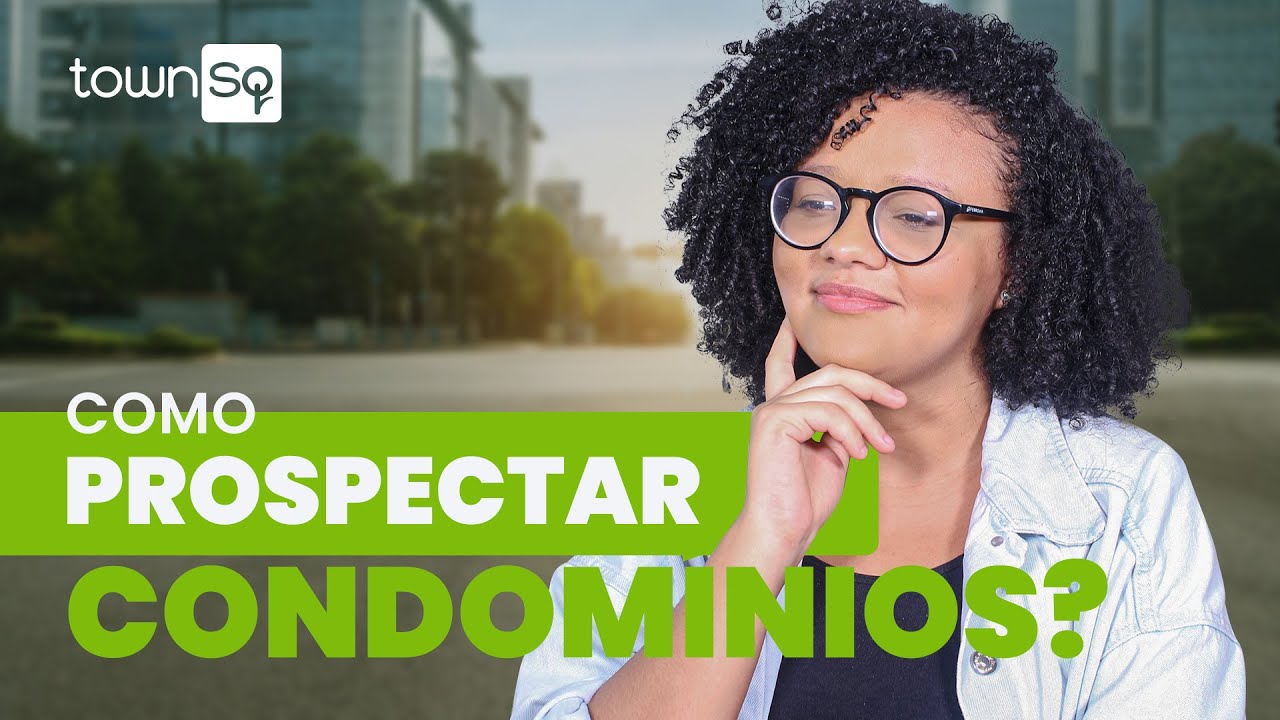 Como prospectar novos condomínios? Veja 8 estratégias de marketing para síndicos