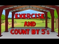 Count by 5's | Exercise and Count By 5 | Count to 100 by 5 | Counting Songs | Jack Hartmann