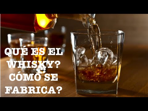 (42) QUÉ ES EL WHISKY? CÓMO SE FABRICA?