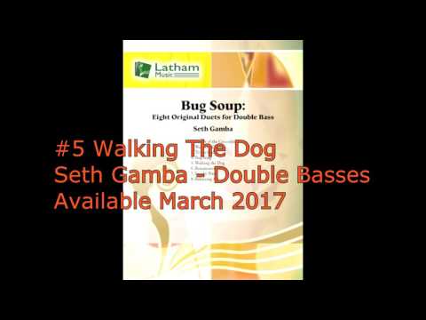 Walking The Dog from Bug Soup: Eight Original Duets for Double Bass
