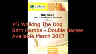 Walking The Dog from Bug Soup: Eight Original Duets for Double Bass