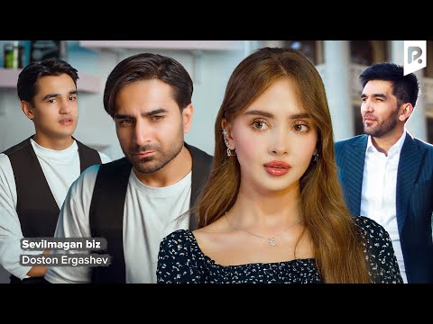 Doston Ergashev - Sevilmagan biz (Official Music Video)